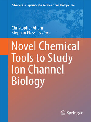 cover image of Novel Chemical Tools to Study Ion Channel Biology